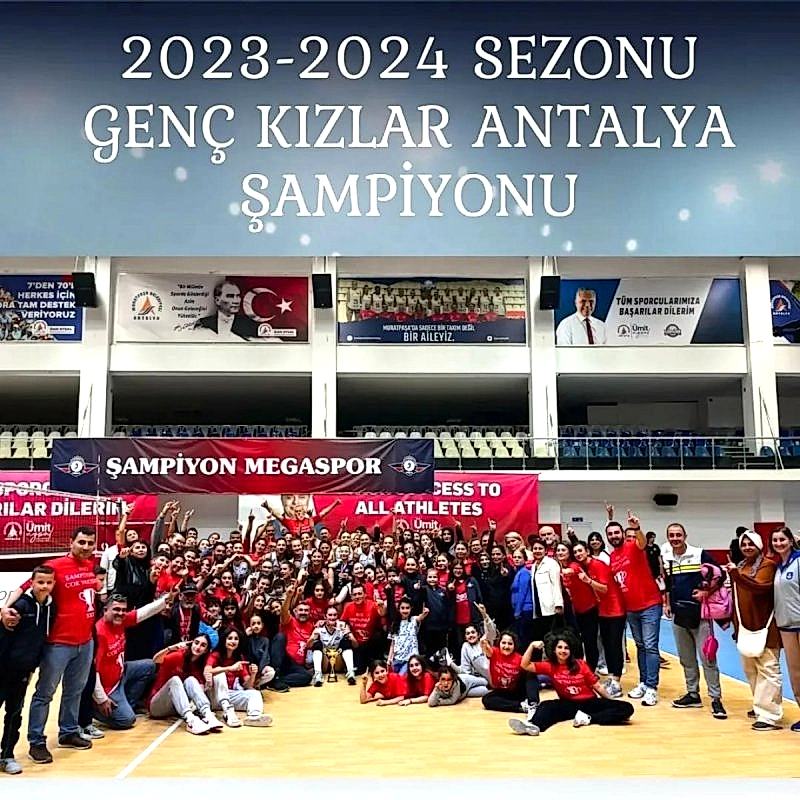​​2023-2024 SEZONU GENÇ KIZLAR ANTALYA ŞAMPİYONU MEGASPOR