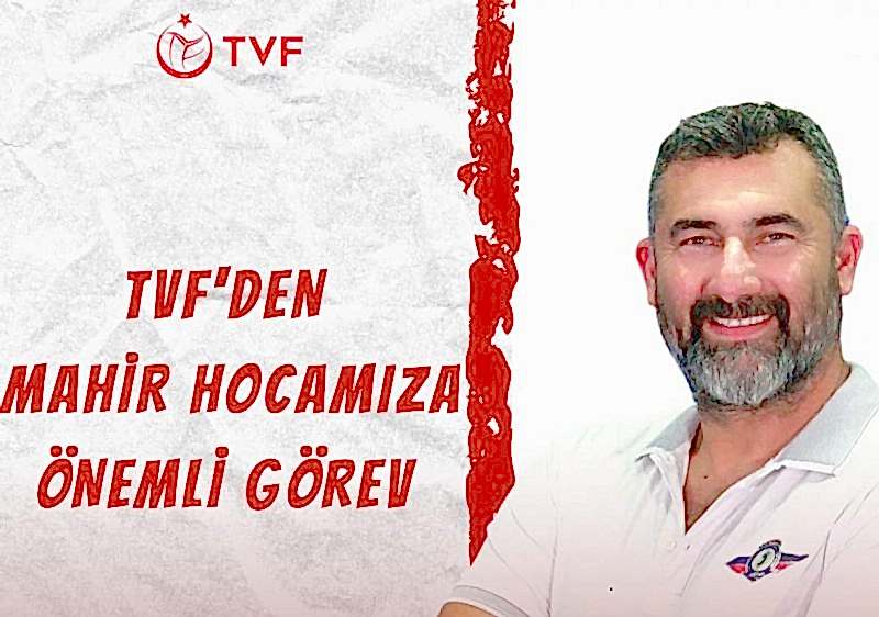 ​TVF DEN MAHİR HOCAMIZA ÖNEMLİ GÖREV